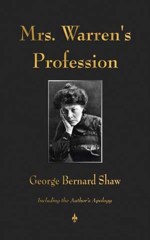 Mrs. Warren's Profession de George Bernard Shaw