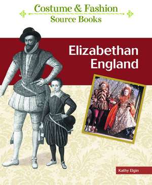 Elizabethan England de Kathy Elgin