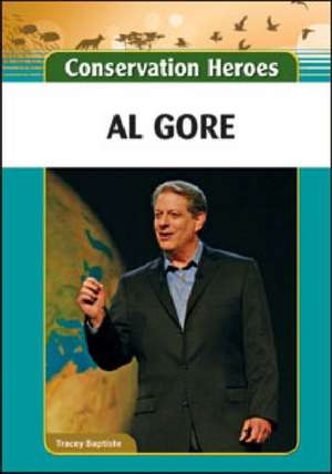 Al Gore de Tracey Baptiste