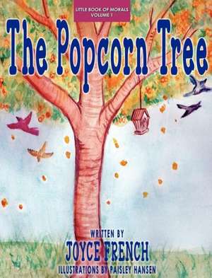 The Popcorn Tree de Joyce French