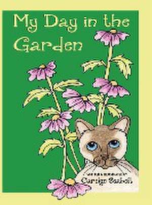 My Day in the Garden de Carolyn Seabolt