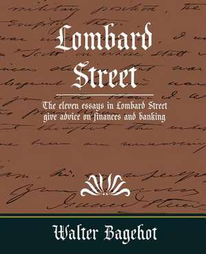 Lombard Street de Bagehot Walter Bagehot