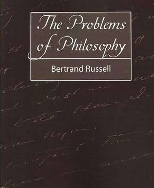 The Problems of Philosophy de Bertrand Russell