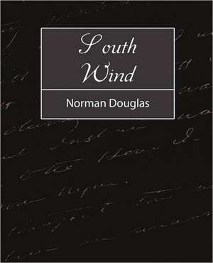 South Wind de Douglas Norman Douglas