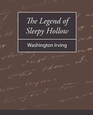 The Legend of Sleepy Hollow - Washington Irving de Irving Washington