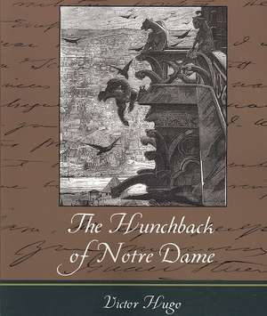 Notre-Dame de Paris - The Hunchback of Notre Dame de Victor Hugo