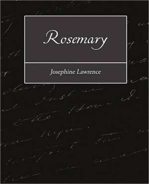 Rosemary de Lawrence Josephine Lawrence