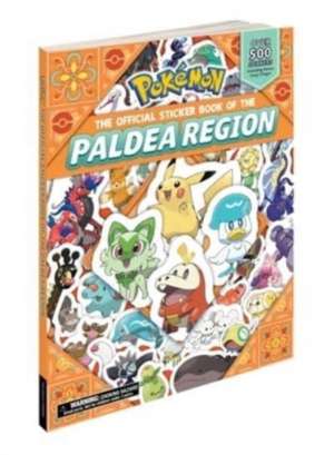 Pokémon the Official Sticker Book of the Paldea Region de Pikachu Press