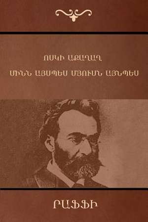 The Golden Rooster & One Like This, Another Like That (Armenian Edition) de Raffi (Hagop Melik-Hagopian)