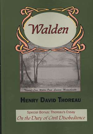 Walden with Thoreau's Essay on the Duty of Civil Disobedience de Henry David Thoreau