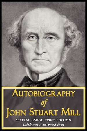 Autobiography of John Stuart Mill de John Stuart Mill