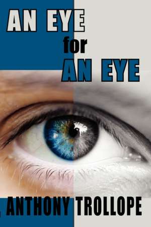 An Eye for an Eye de Ed Trollope, Anthony