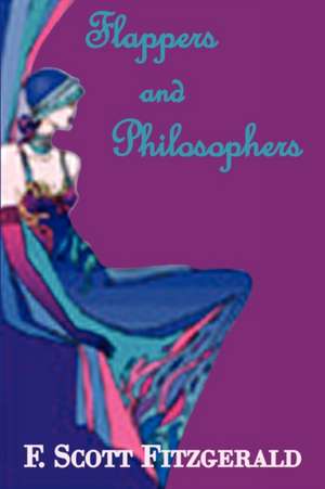 Flappers and Philosophers de F. Scott Fitzgerald