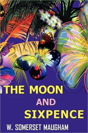 The Moon and Sixpence de W. Somerset Maugham