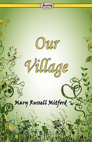 Our Village de Mary Russell Mitford