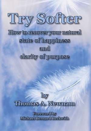 Try Softer de Thomas A Newnam