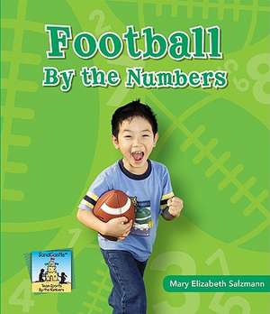 Football by the Numbers de Mary Elizabeth Salzmann