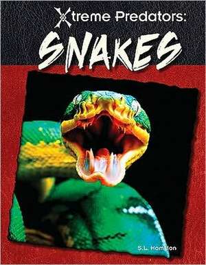 Snakes de S. L. Hamilton