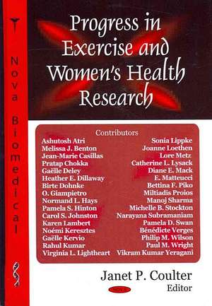 Progress in Exercise and Women's Health Research de Janet P. Coulter