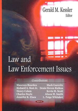 Law and Law Enforcement Issues de Gerald M. Kessler