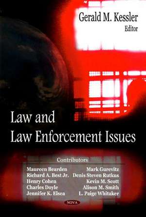 Law & Law Enforcement Issues de Gerald M Kessler