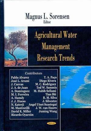 Agricultural Water Management Research Trends de Magnus L. Sorensen