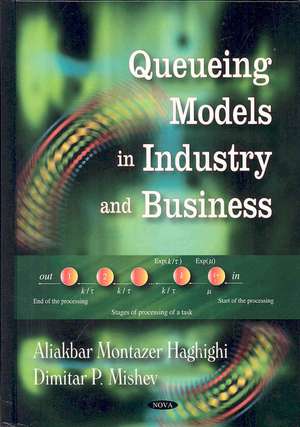 Queuing Models in Industry and Business de Aliakbar Montazer Haghighi