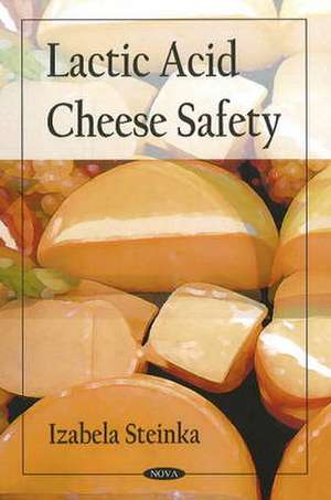 Lactic Acid Cheese Safety de Izabela Steinka