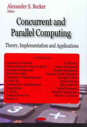 Concurrent and Parallel Computing de Alexander S. Becker