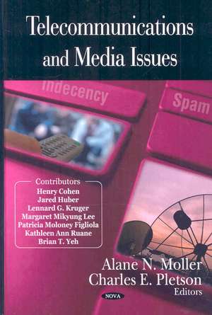 Telecommunications and Media Issues de Alane N. Moller