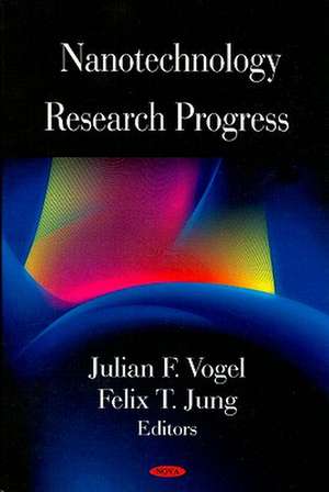 Nanotechnology Research Progress de Julian F. Vogel