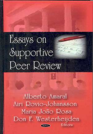 Essays in Supportive Peer Review de Alberto Amaral