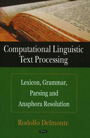 Computational Linguistic Text Processing de Rodolfo Delmonte