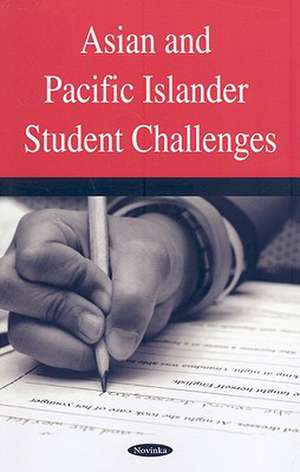 Asian and Pacific Islander Student Challenges de Government Accountability Office