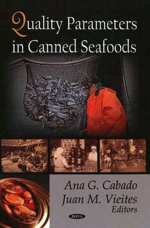 Quality Parameters in Canned Seafoods de Ana G. Cabado