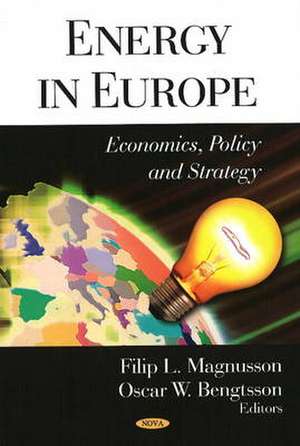 Energy in Europe de Filip L. Magnusson