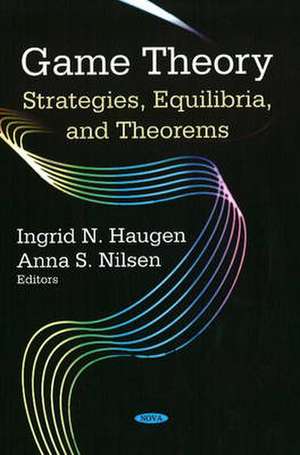 Game Theory de Ingrid N. Haugen