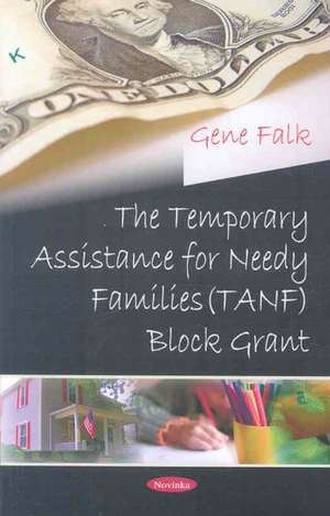 Temporary Assistance for Needy Families (TANF) Block Grant de Gene Falk