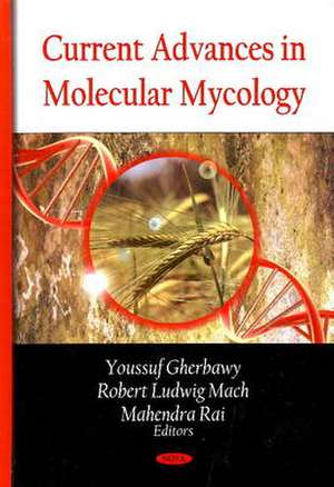 Current Advances in Molecular Mycology de Youssuf Gherbawy