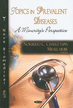 Topics in Prevalent Diseases de Norberto C. Chavez-Tapia