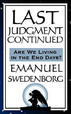 Last Judgment Continued de Emanuel Swedenborg