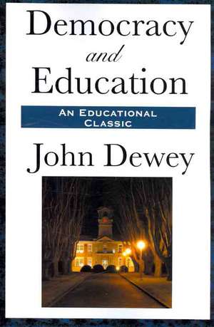 Democracy and Education de John Dewey