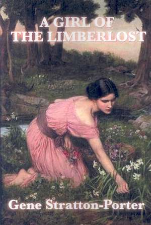 A Girl of the Limberlost de Gene Stratton-Porter