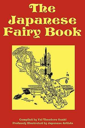 The Japanese Fairy Book de Various Japanese Artists