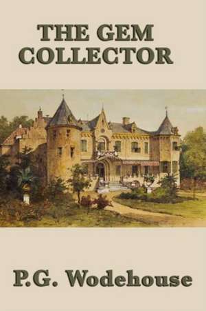 The Gem Collector de P. G. Wodehouse