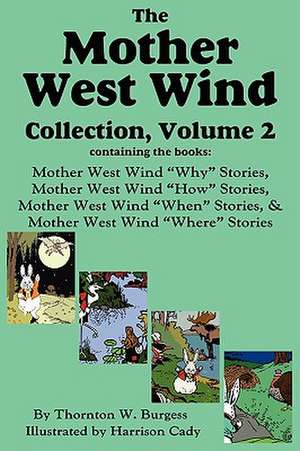 The Mother West Wind Collection, Volume 2, Burgess de Thornton W. Burgess