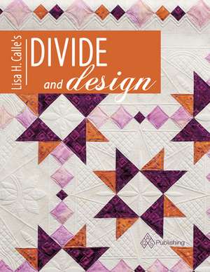 Lisa H Calle's Divide and Design de Call