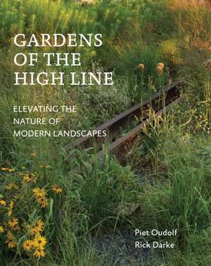 Gardens of the High Line de Piet Oudolf