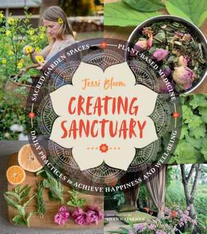 Creating Sanctuary de Jessi Bloom