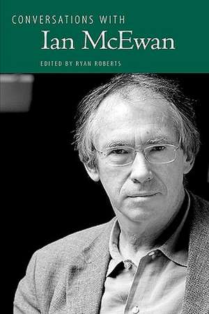 Conversations with Ian McEwan de Ian McEwan